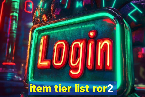 item tier list ror2